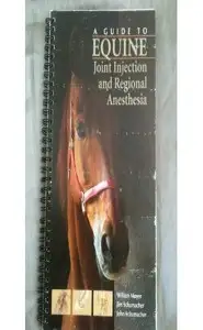 كتاب A Guide to Equine Joint Injection and Regional Anesthesia