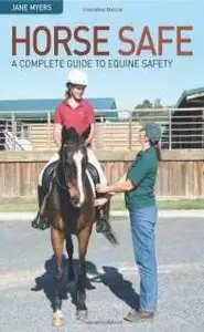 كتاب Horse Safe A Complete Guide to Equine Safety