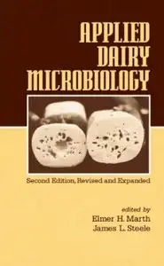 Applied Dairy Microbiology ( Food Science and Technology )