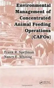 Environmental management of concentrated animal feeding operations (CAFOs)