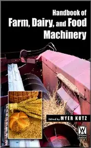 كتاب Handbook of Farm - Dairy,and Food Machinery