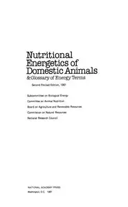 Nutritional Energetics of Domestic Animals and Glossary of Energy Terms