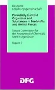 Potentially Harmful Organisms and Substances in Feedstuffs and Animal Faeces