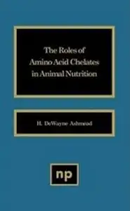 كتاب The Role of Amino Acid Chelates in Animal Nutrition