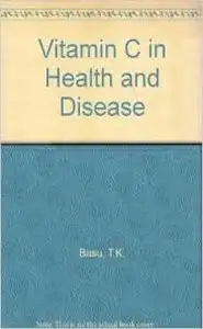 كتاب Vitamin C in Health and Disease