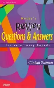 كتاب Mosby's Review Questions and Answers for Veterinary Boards ( Clinical sciences )