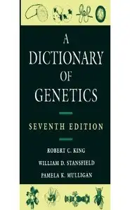 A Dictionary of Genetics 7th ed