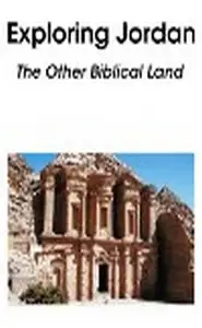 كتاب Exploring Jordan The Other Biblical Land