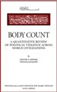 Body Count a quantitative review of political violence across world civilizations