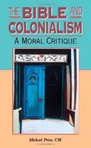 كتاب The Bible and Colonialism A Moral Critique