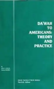 كتاب Dawah to Americans Theory and Practice