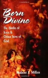 كتاب Born Divine The Births of Jesus Other Sons of God