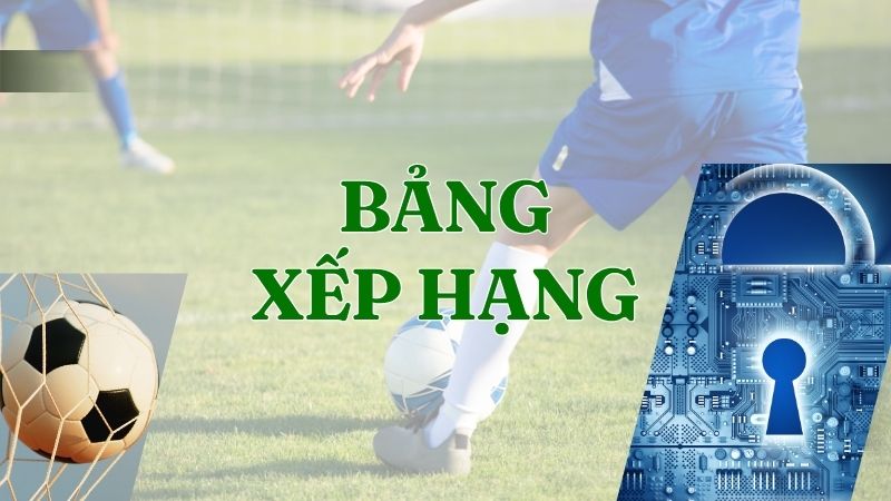bảng xếp hạng
